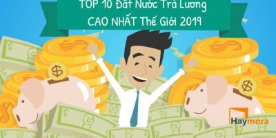 10 đất nước trả lương cao nhất thế giới