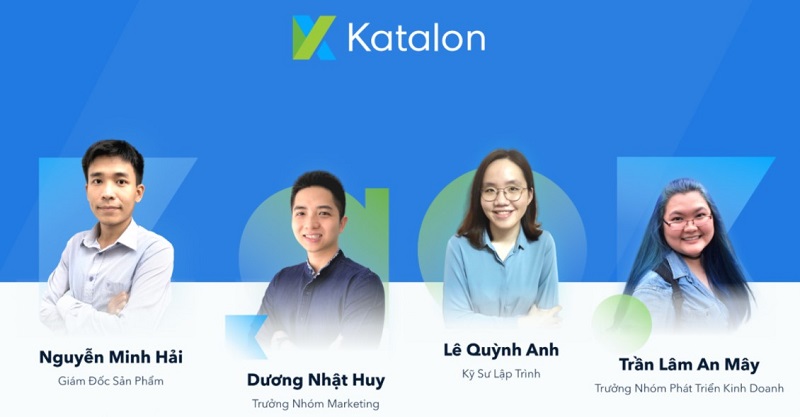 Katalon xây dựng đội ngũ trẻ trung, chuyên nghiệp và năng động